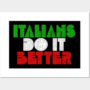 Italians Do It Better Posters and Art